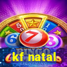 kf natal